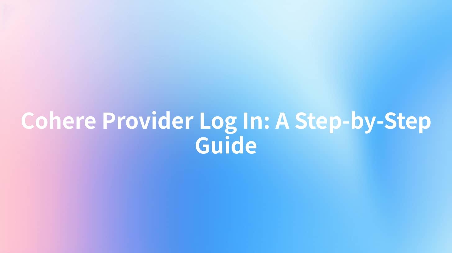 Cohere Provider Log In A Step by Step Guide Cohere Provider Log In A Step by Step Guide