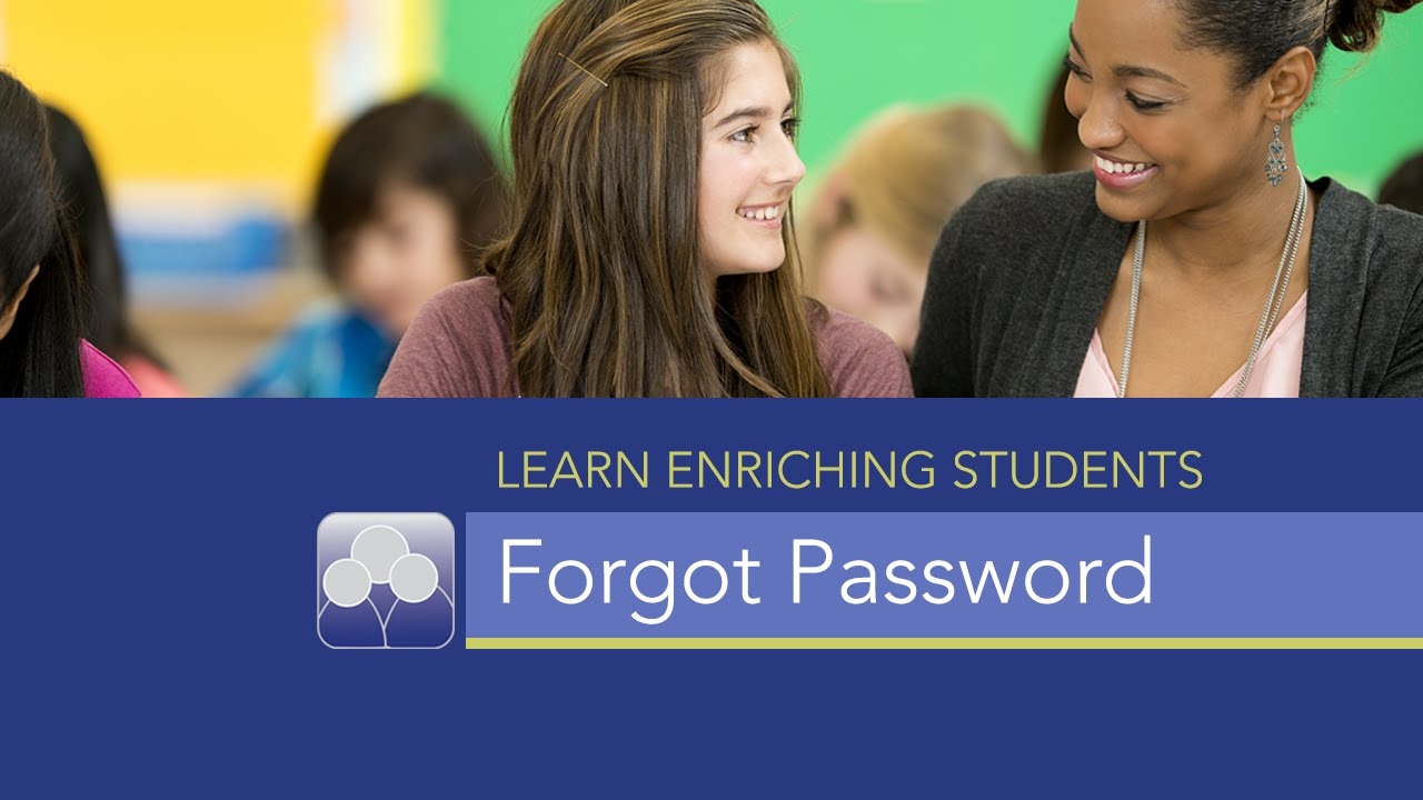 Forgot Password Enriching Students Forgot Password Enriching Students