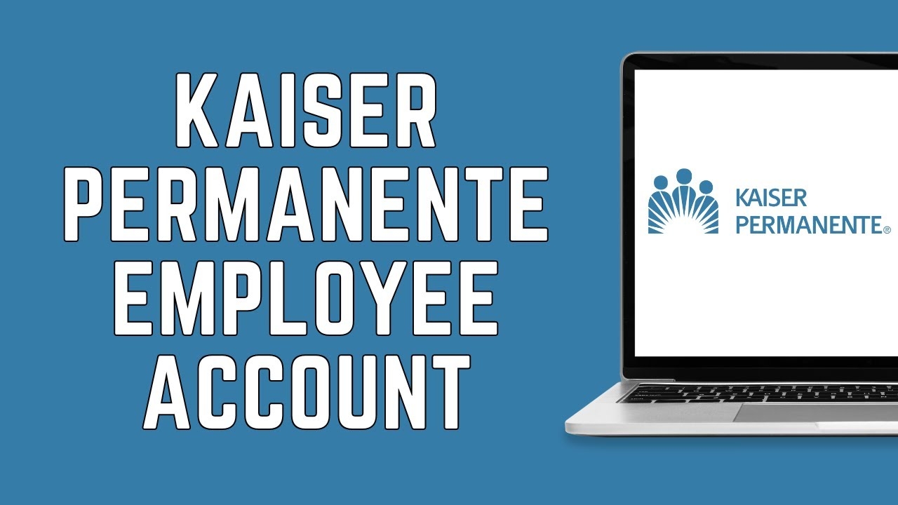 kaiser permanente employee login