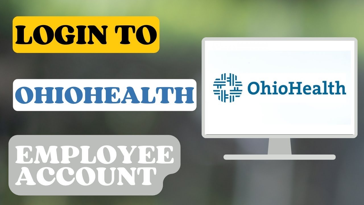 How To Login To OhioHealth Employee Account YouTube