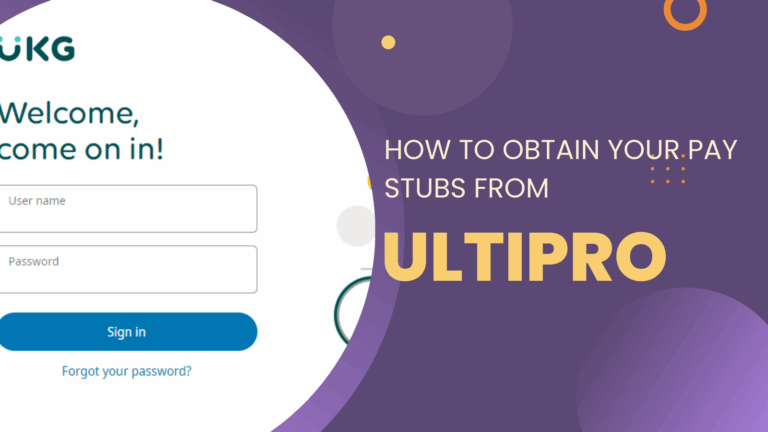 How To Obtain Your Pay Stubs From UltiPro 