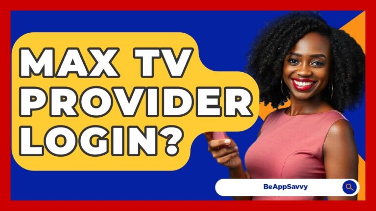 Max TV Provider Login Be App Savvy YouTube