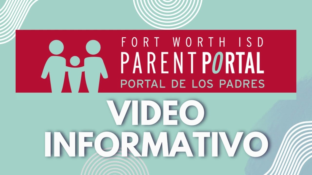 Parent Portal Fort Worth Independent School District Parent Portal Fort Worth Independent School District