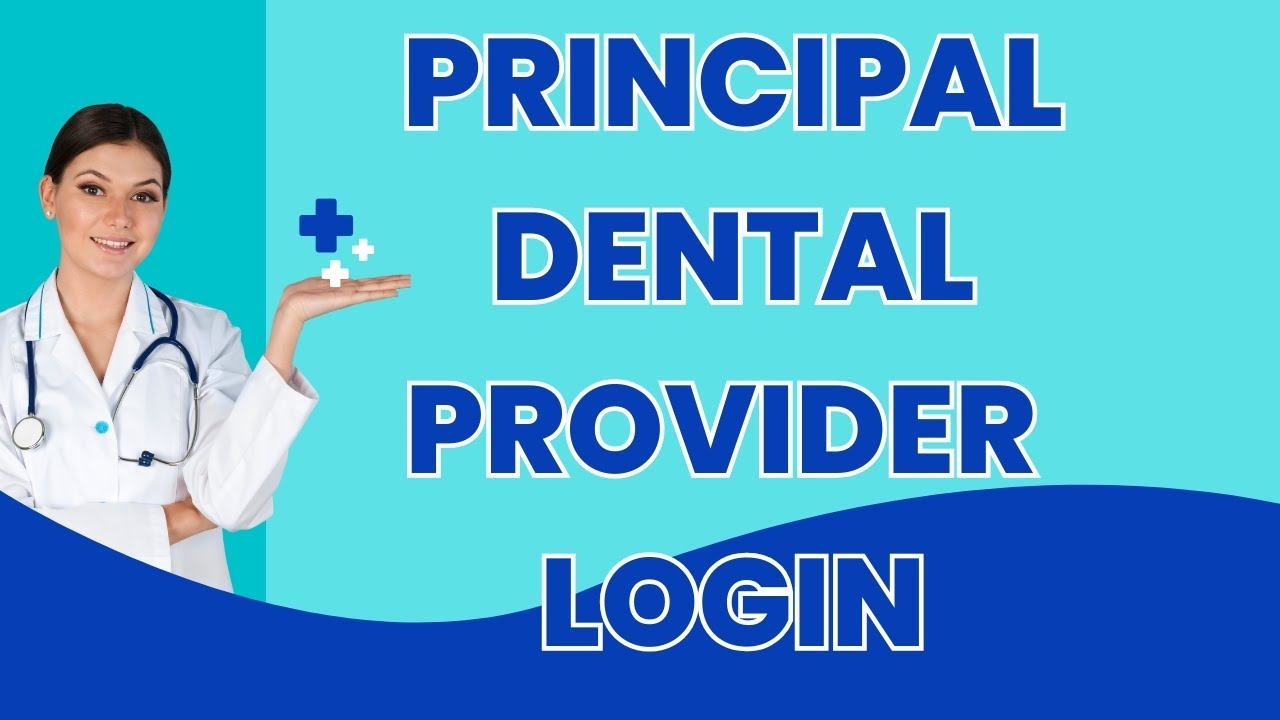 principal dental login for providers