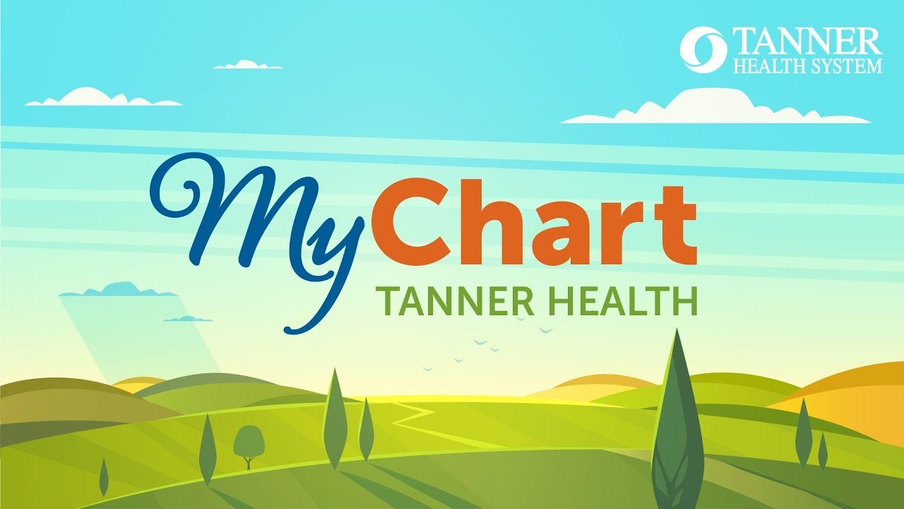 Tanner Health Tanner MyChart Tanner Health