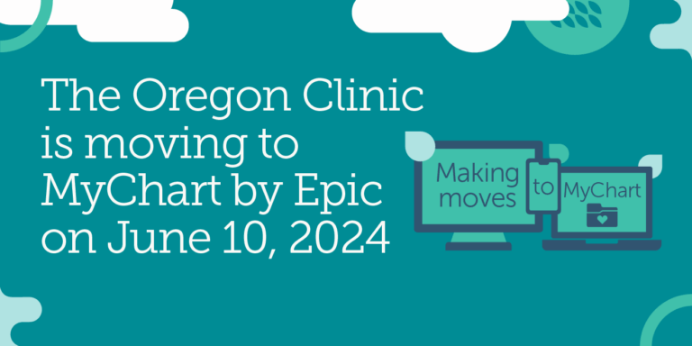 The Oregon Clinic Is Making Moves To MyChart The Oregon Clinic